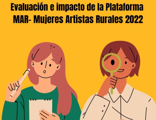 Evaluación e impacto de la plataforma MAR – Mujeres Artistas Rurales